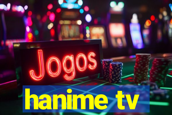 hanime tv